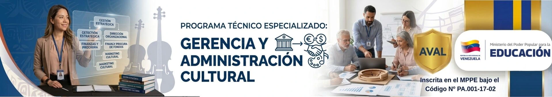 Programa técnico especializado en Gerencia y Administración Cultural Otilca avalado por el MPPE